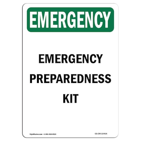 Signmission Safety Sign, OSHA EMERGENCY, 7" Height, Preparedness Kit, Portrait OS-EM-D-57-V-10464